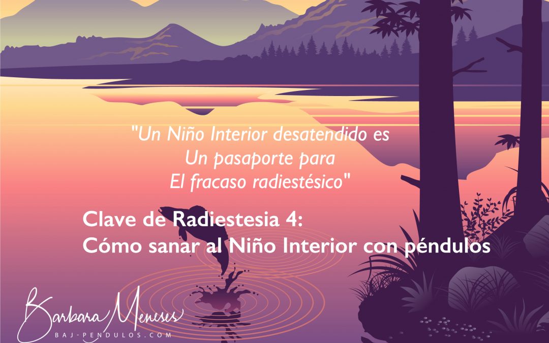 El Niño Interior y radiestesia