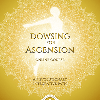 Dowsing for Ascension Online Course English