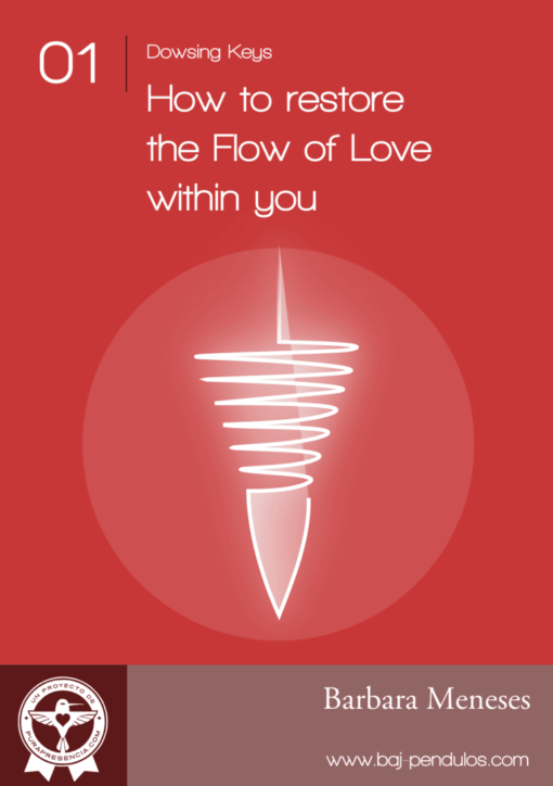 Dowsing Key 01: The Flow of Love