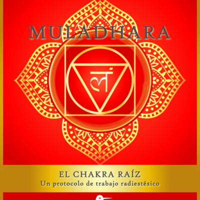 Manual Muladhara el Chakra Raíz