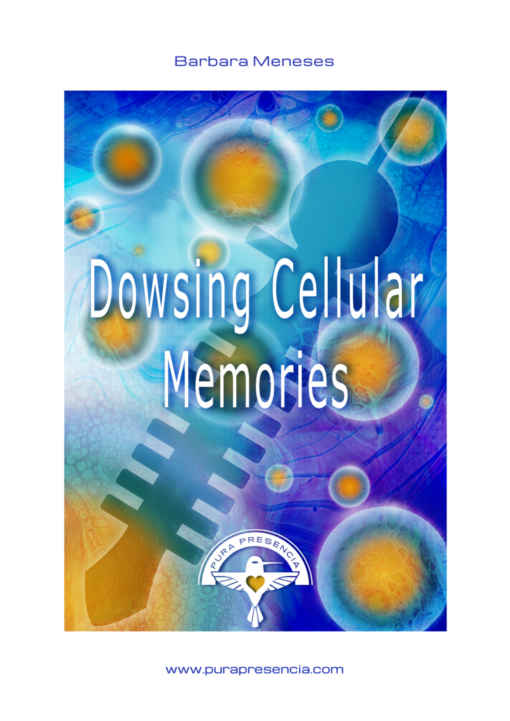 Dowsing Cellular Memories Manual