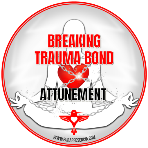 Breaking Trauma bonds attunement