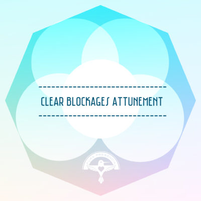 Clear blockages attunement