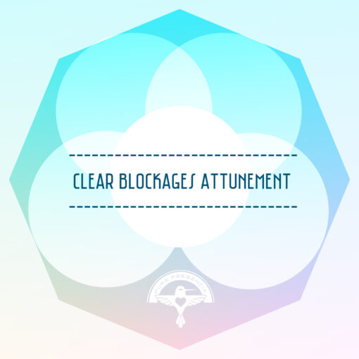 Clear blockages attunement