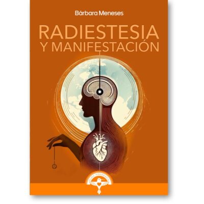 Radiestesia y Manifestación