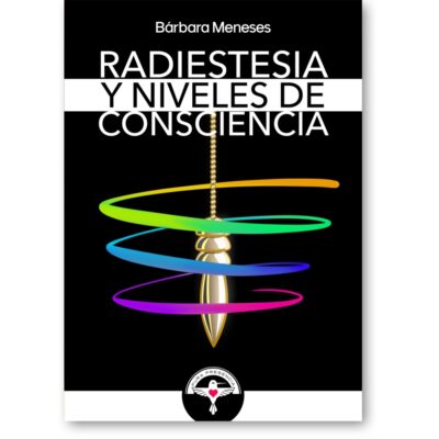 Radiestesia y niveles de consciencia