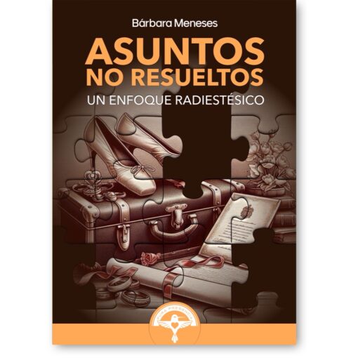 Manual Radiestesia y Asuntos no resueltos