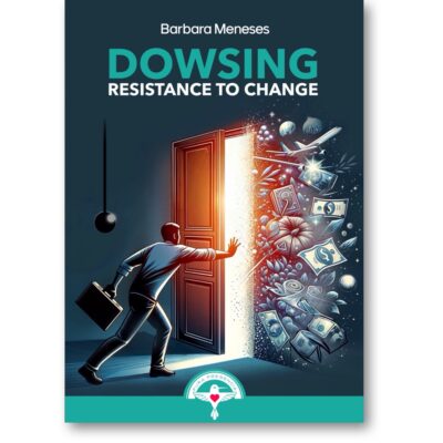 Dowsing resistance to change